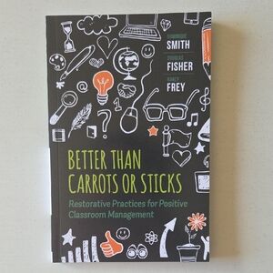 Better Than Carrots or Sticks - Paperback Book - Like New Condition